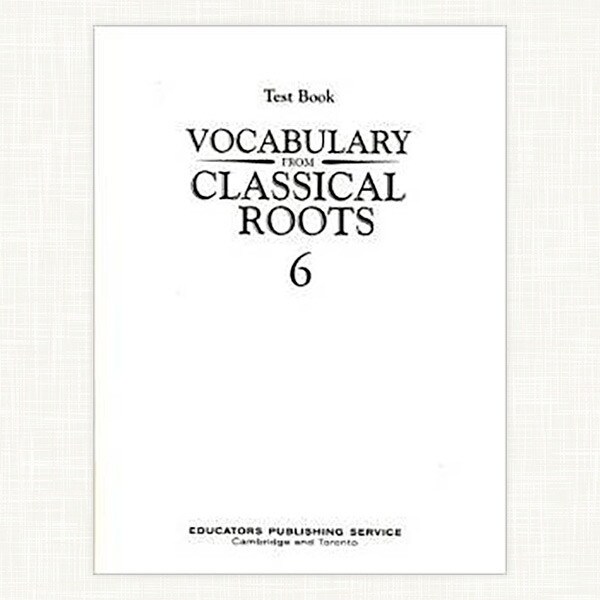vocabulary-from-classical-roots-book-6-test